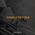 Blleki & Festim - Double Trouble