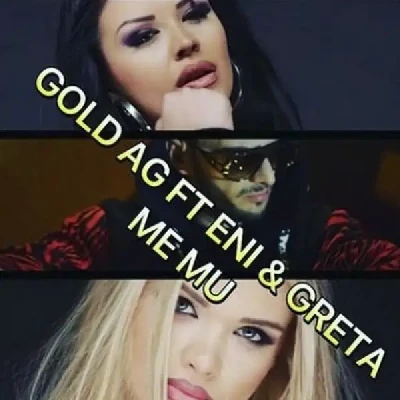 Nesër Lansohet “Me Mu“ E Greta Koçit, Gold Ag-Së & Eni Koçit