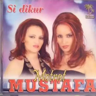 Si Dikur (2005) - Motrat Mustafa