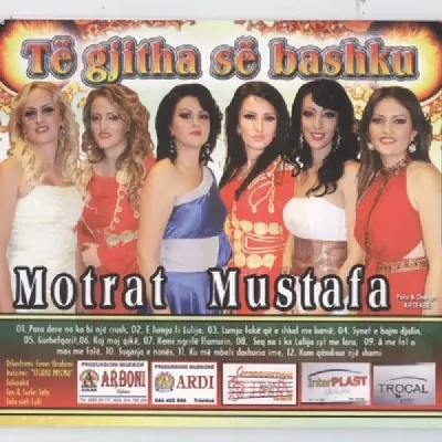 Te Gjitha Se Bashku (2009) - Motrat Mustafa