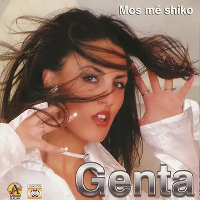 Mos Me Shiko (2004) - Genta Ismajli