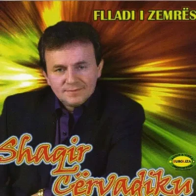 Fllad I Zemres (2008) - Shaqir Cërvadiku