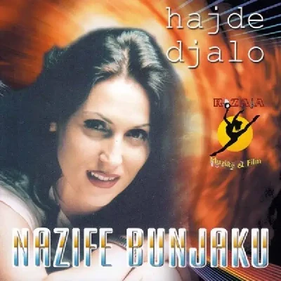 Hajde Djalo - Nazife Bunjaku