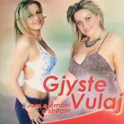 Jam E Embel Si Sheqer (2002) - Gjyste Vulaj