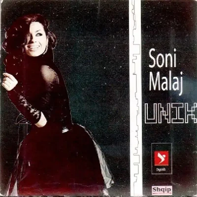 Unik (2010) - Soni Malaj