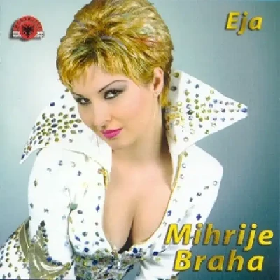 Eja (2002) - Mihrije Braha