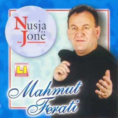 Nusja Jonë (2005) - Mahmut Ferati