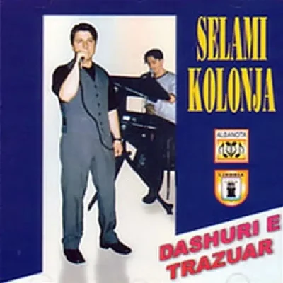 Dashuri E Trazuar - Selami Kolonja