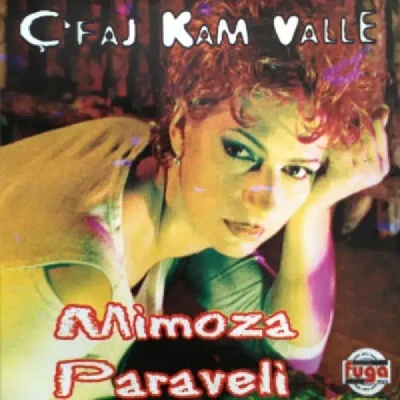 C' Faj Kam Valle (2001) - Mimoza Paraveli