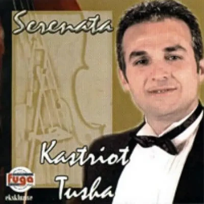 Serenata (2001) - Kastriot Tusha