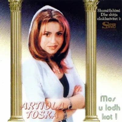 Mos U Lodh Kot (2001) - Artiola Toska