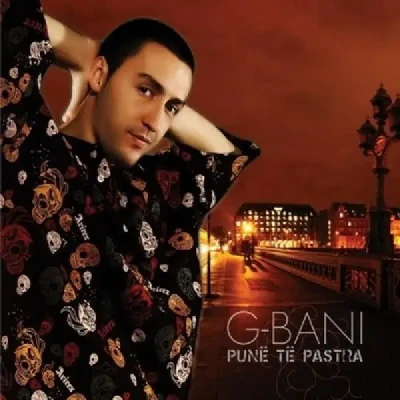 Punë Të Pastra (2008) - G Bani