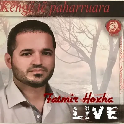 Kenge Ta Paharruara (2011) - Fatmir Hoxha