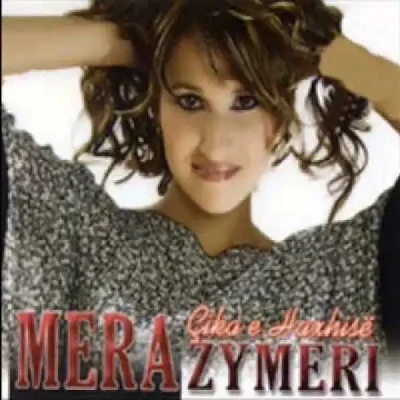 çika E Haxhisë (2008) - Mera Zymeri