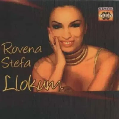 Llokum (2006) - Rovena Stefa