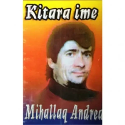 Kitara Ime - Mihallaq Andrea