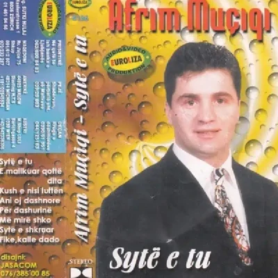 Syte E Tu - Afrim Muciqi