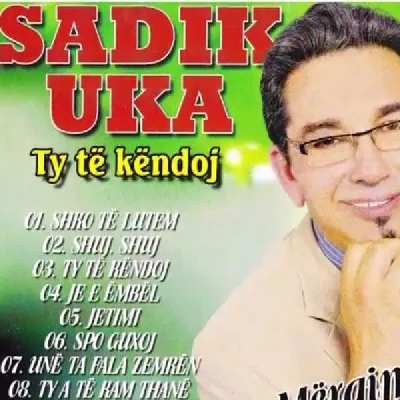 Ty Të Këndoj (2011) - Sadik Uka