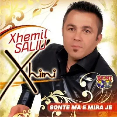 Sonte Me E Mira Je (2005) - Xhemil Saliu