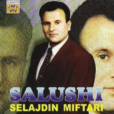 Kenge E Mahi N’sharki E N’cifteli - Selajdin Miftari (Salushi)