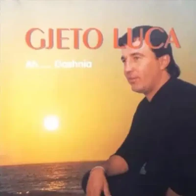 Ah Dashnia - Gjeto Luca