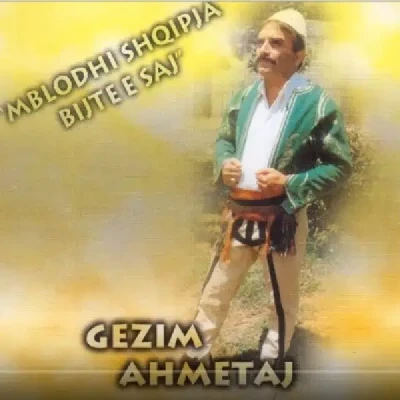 Mblodhi Shqipja Bijt E Saj - Gëzim Ahmetaj