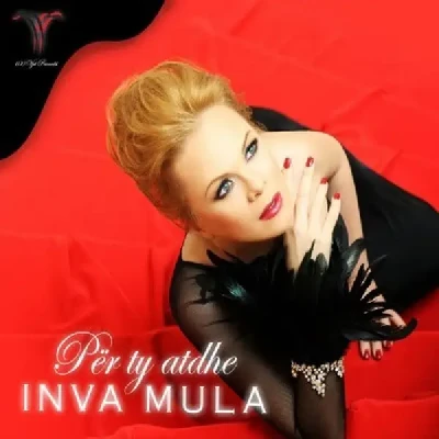 Per Ty Atdhe (2012) - Inva Mula