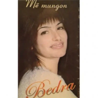 Me Mungon (2001) - Bedra