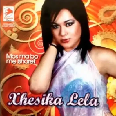 Mos Ma Bo Me Isharet - Xhesika Lela