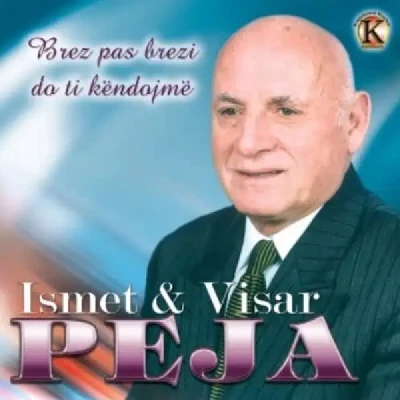 Brez Pas Brezi Do Ti Kendojme - Ismet Peja & Visar Peja