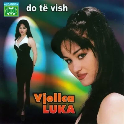 Do Te Vish - Vjollca Luka