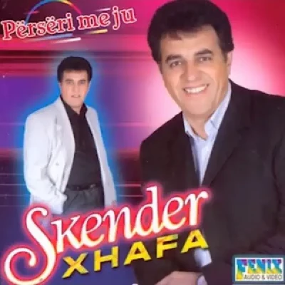 Perseri Me Ju - Skender Xhafa