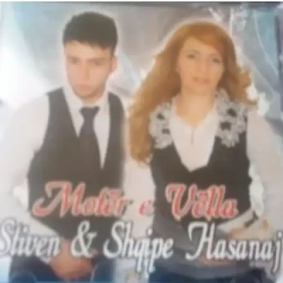 Moter E Vella (2013) - Shqipe Hasanaj dhe Stiven Hasanaj