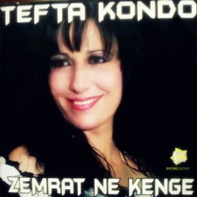 Zemrat Ne Kenge - Tefta Kondo