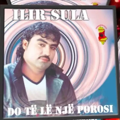 Do Te L E Nje Porosi - Ilir Sula