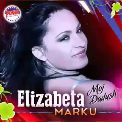 Moj Dadush (2013) - Elizabeta Marku