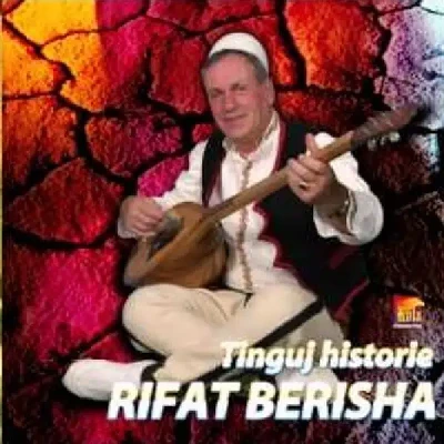 Tinguj Historie - Rifat Berisha