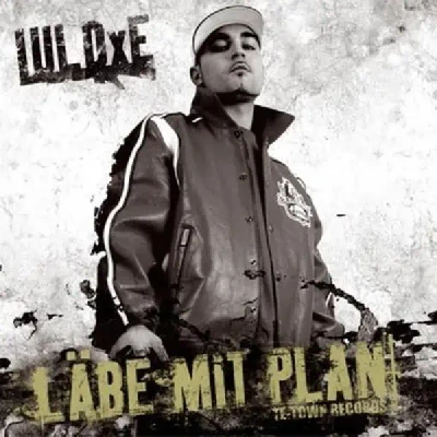 Läbe Mit Plan (2005) - Lul Dxe