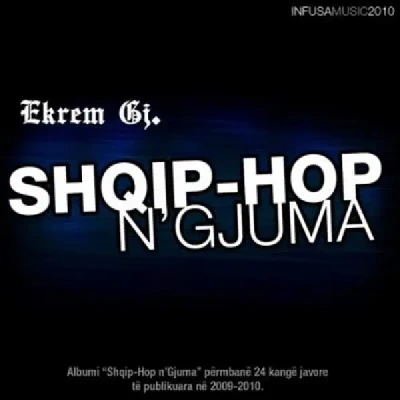 Shqip-Hop N'gjuma (2010) - Ekrem Gj