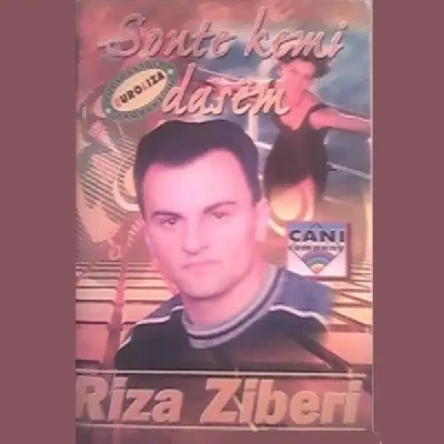 Sonte Kemi Dasem - Riza Ziberi