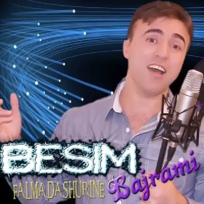 Falma Dashurine - Besim Bajrami