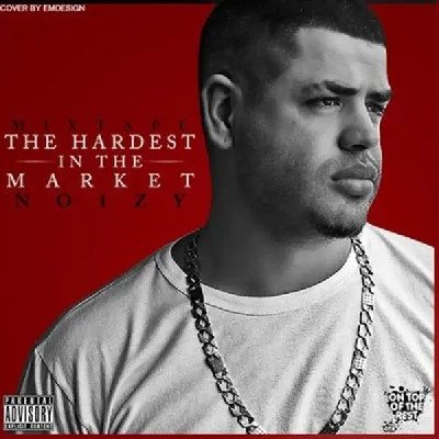 The Hardest In The Market (2014) - Noizy