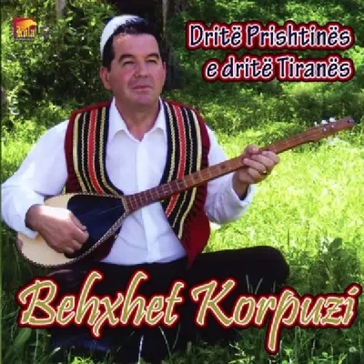 Drite E Prishtines E Drite E Tiranes - Behxhet Korpuzi