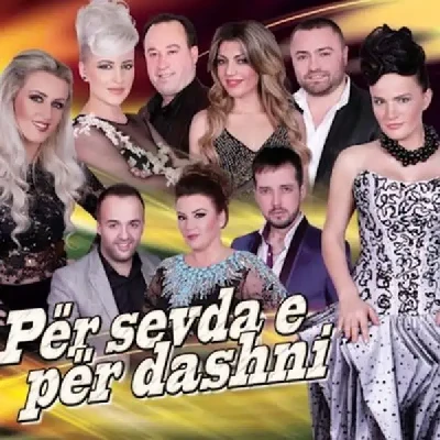 Per Sevda E Dashni (2015) - Produksioni Arboni & Produksioni Ardi