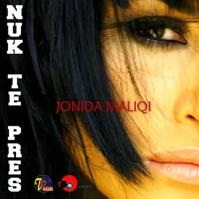 Nuk Të Pres (2005) - Jonida Maliqi