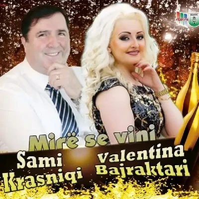 Mire Se Vini (2015) - Sami Krasniqi & Valentina Bajraktari