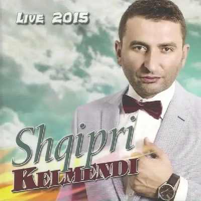 Live 2015 (2015) - Shqipri Kelmendi