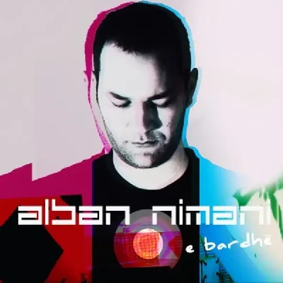 E Bardhe (2011) - Alban Nimani