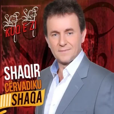 Shqip, Shqip, Kuq E Zi (2015) - Shaqir Cërvadiku