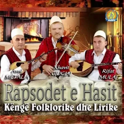 Kenge Folklorike Dhe Lirike (2015) - Rapsodet E Hasit